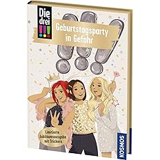 Kinderbuch „Die drei ??? – Geburtstagsparty in Gefahr“ – spannender Detektivfall ab 8 Jahren