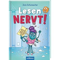 Erstlesebuch „Lesen nervt! – Bloß keine Bücher!“ Band 2 – humorvolle Geschichte zur Stärkung der Lesemotivation ab 7 Jahren