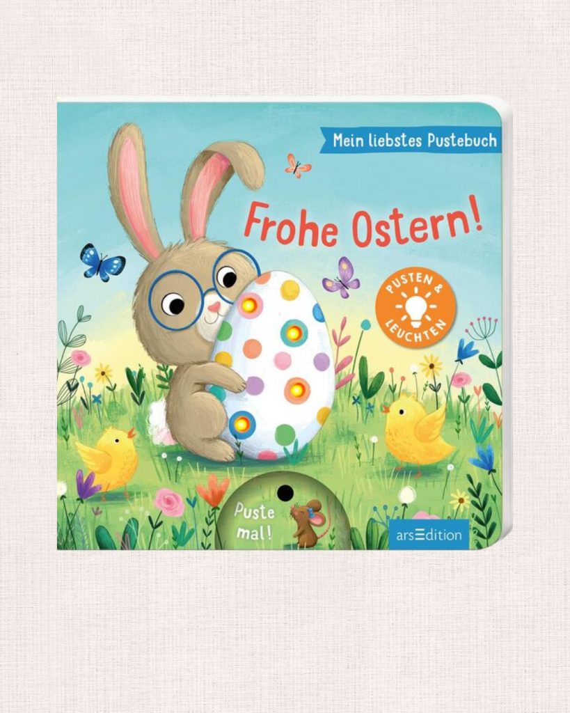„Mein liebstes Pustebuch – Frohe Ostern!“ – Osterbuch mit Pustefunktion und Licht für Kleinkinder.