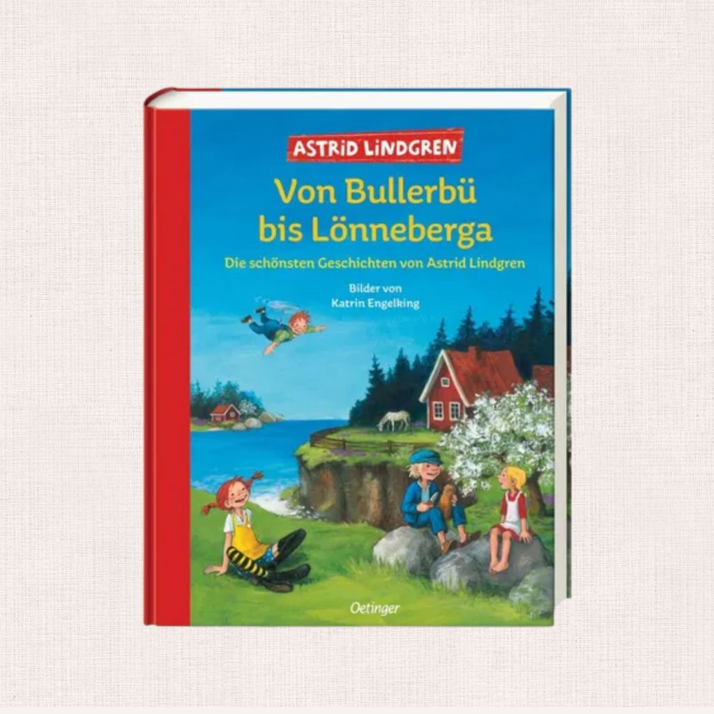 Buchcover „Von Bullerbü bis Lönneberga“ von Astrid Lindgren – Sammlung liebevoller Kinderbuchklassiker.